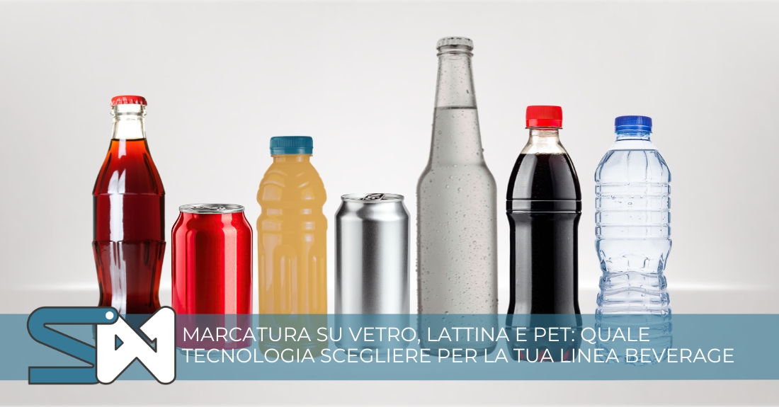 Marcatura su vetro, lattina e PET: quale tecnologia scegliere per la tua linea beverage